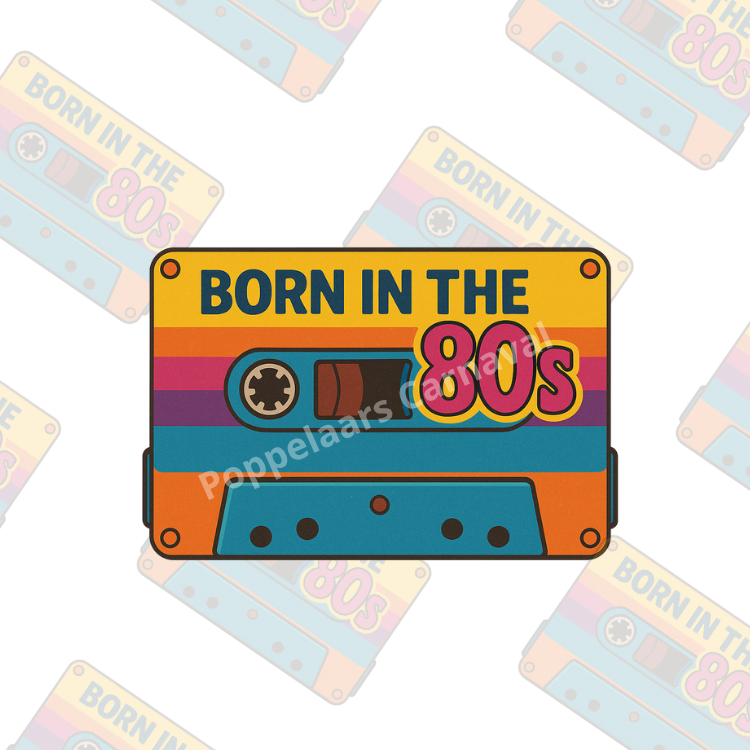 Born in the 80’s